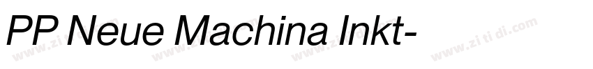 PP Neue Machina Inkt字体转换